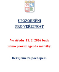 Matrika bude dne 11.2.2026 nedostupná.